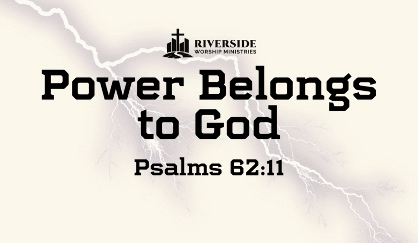 Power Belongs to God